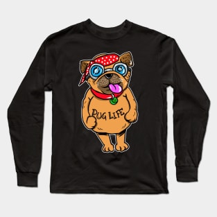 Pug Life Funny Dog Long Sleeve T-Shirt